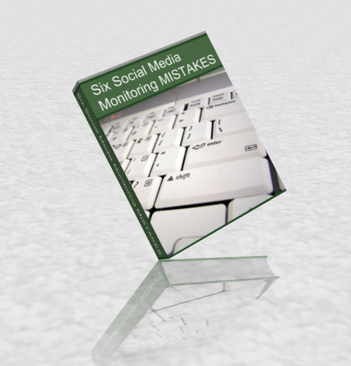 Six Social Media Monitoring MISTAKES
